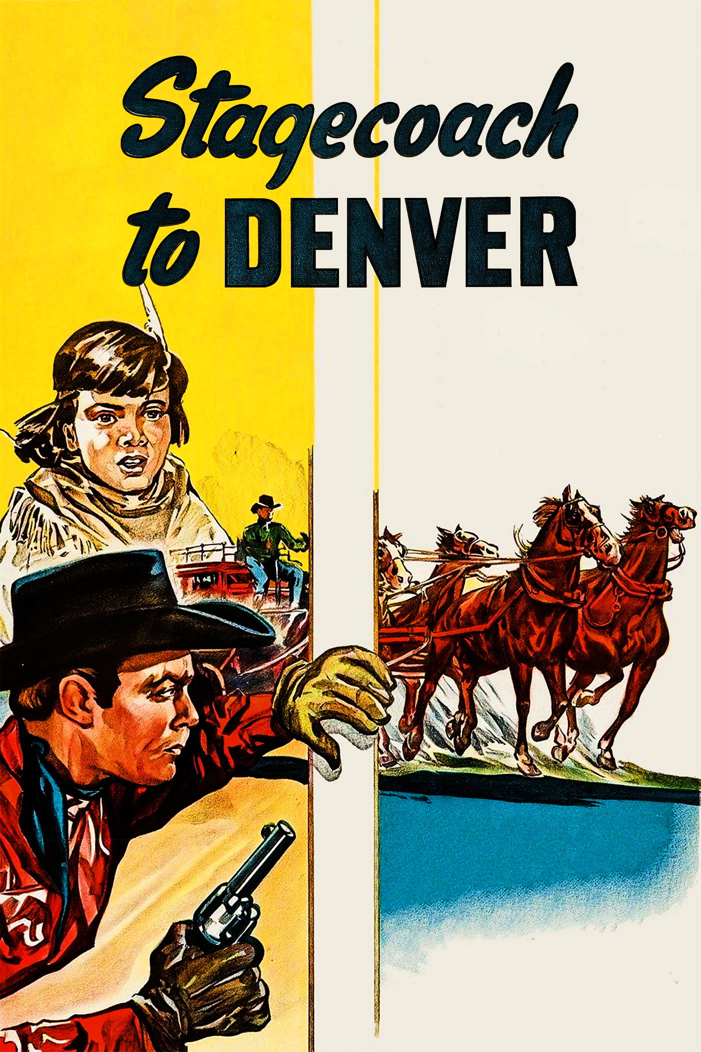 Stagecoach to Denver
