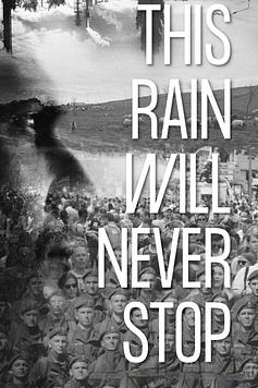 This Rain Will Never Stop