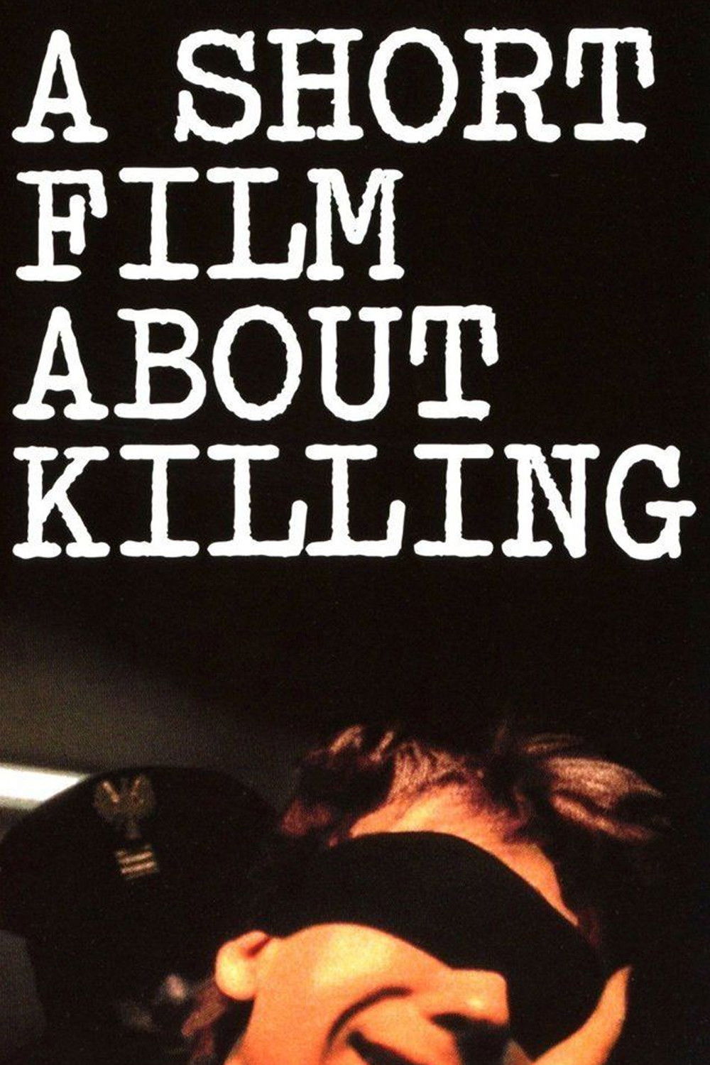 A Short Film About Killing