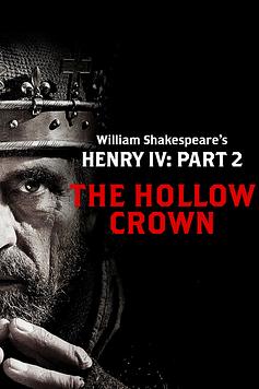 The Hollow Crown: Henry IV - Part 2
