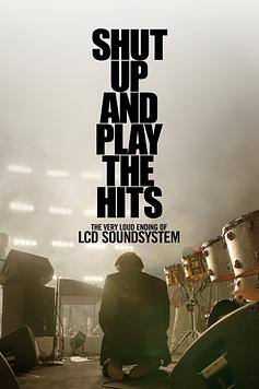 LCD Soundsystem - Shut Up and Play the Hits