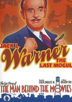 Jack L. Warner: The Last Mogul