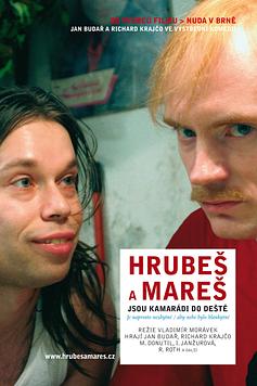Hrubeš and Mareš Friends Come Rain or Shine