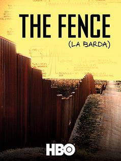 The Fence (La Barda)
