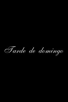 Tarde de domingo
