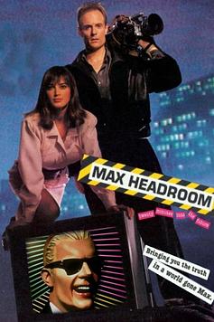 Max Headroom: 20 Minutes into the Future