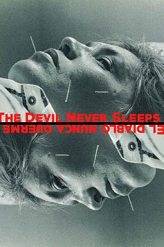 The Devil Never Sleeps