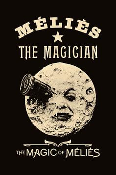 The Magic of Méliès