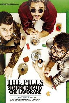 The Pills - Sempre meglio che lavorare