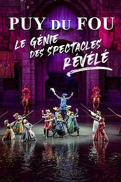 Puy du Fou : le génie des spectacles révélé