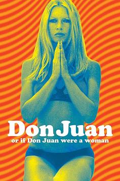 Don Juan or If Don Juan Were a Woman