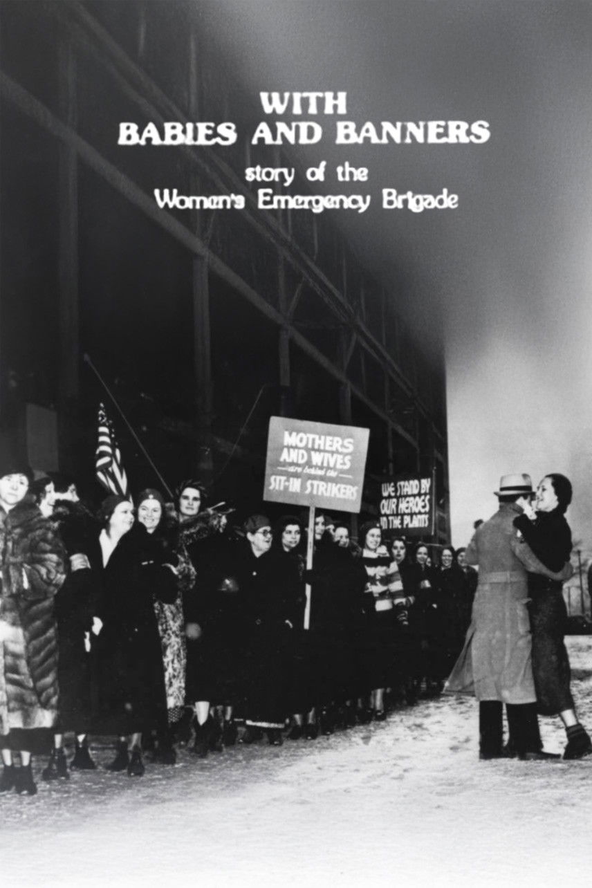 With Babies and Banners: Story of the Women's Emergency Brigade