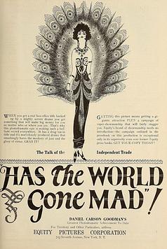 Has the World Gone Mad!