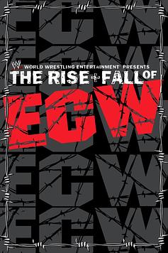 WWE: The Rise + Fall of ECW