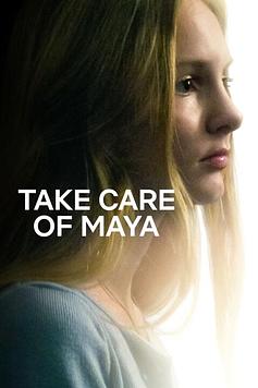 Take Care of Maya