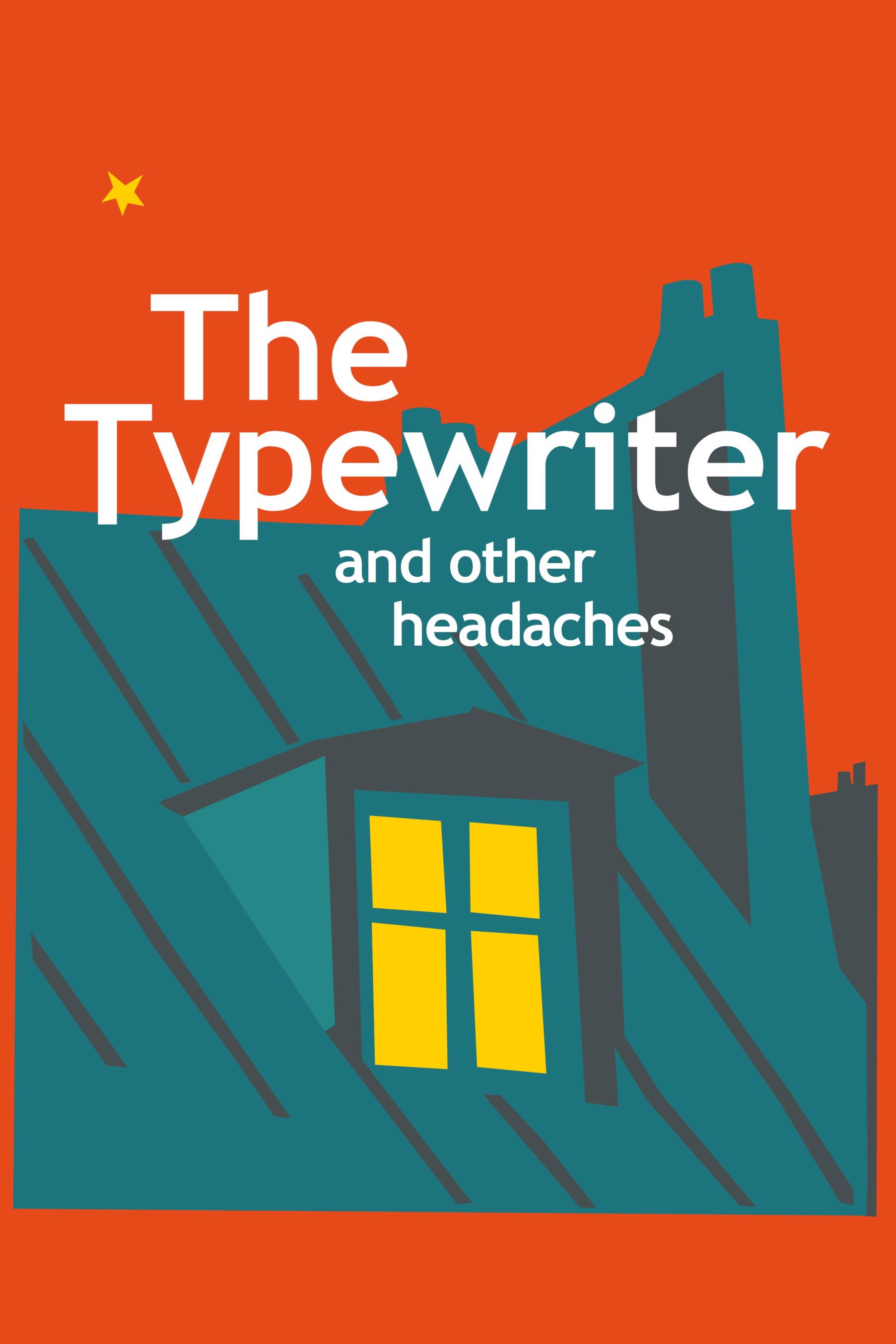 The Typewriter and Other Headaches