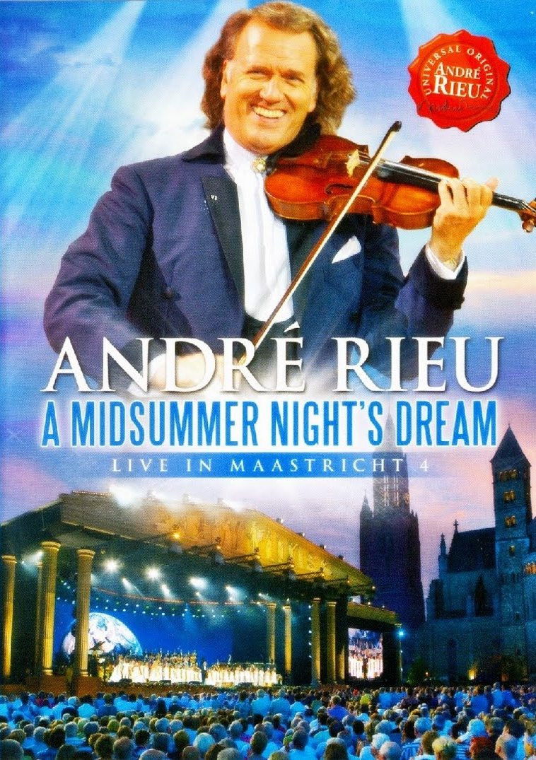 André Rieu - A Midsummer Night's Dream - Live in Maastricht
