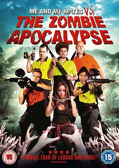 Me and My Mates vs. The Zombie Apocalypse
