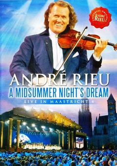 André Rieu - A Midsummer Night's Dream - Live in Maastricht