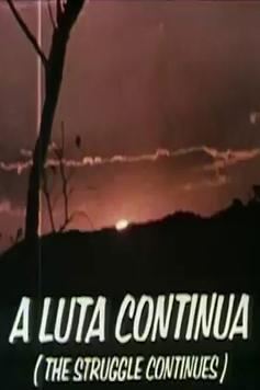 A Luta Continua (The Struggle Continues)