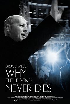 Bruce Willis: Why the Legend Never Dies