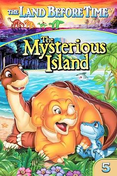 The Land Before Time V: The Mysterious Island