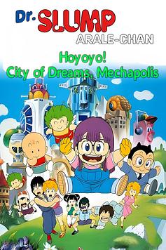 Dr. Slump and Arale-chan: Hoyoyo! City of Dreams, Mechapolis