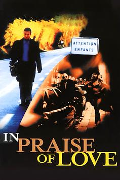 In Praise of Love