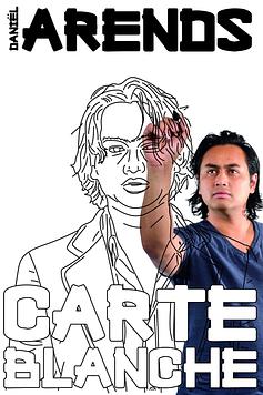 Daniël Arends: Carte Blanche