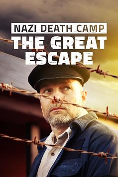 Nazi Death Camp: The Great Escape