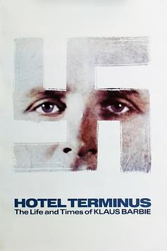 Hôtel Terminus: The Life and Times of Klaus Barbie